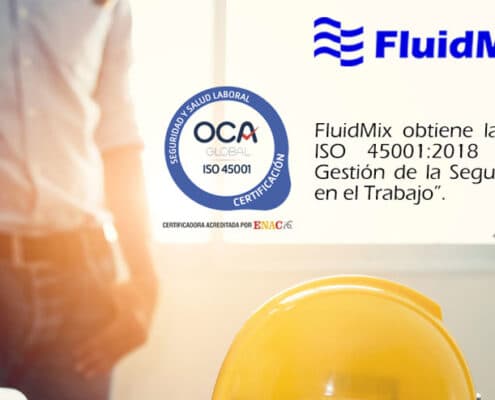 Fluidmix obtiene la certificación ISO 45001:2018